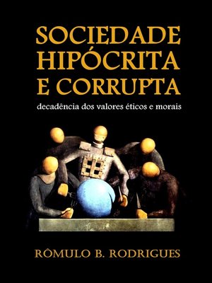 cover image of SOCIEDADE HIPÓCRITA E CORRUPTA